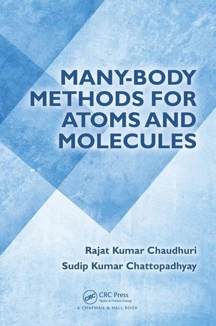 CRC Press - Many-Body Methods for Atoms and Molecules