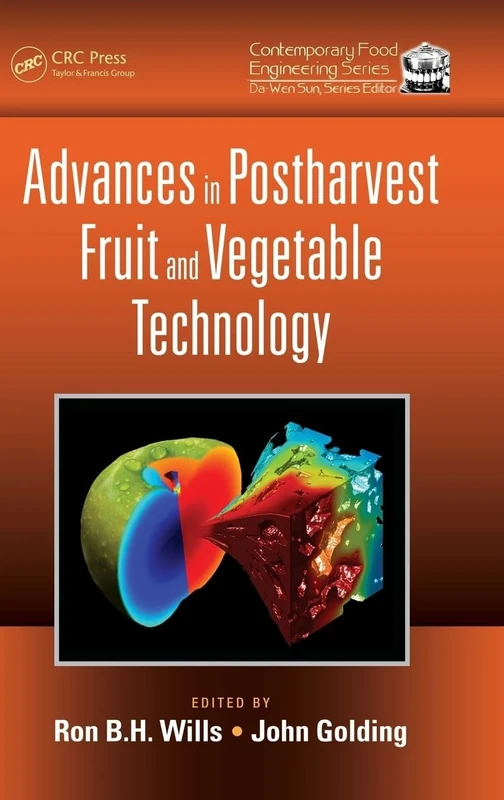 Advances in Postharvest Fruit and Vegetable Technology (Contemporary Food Engineering)