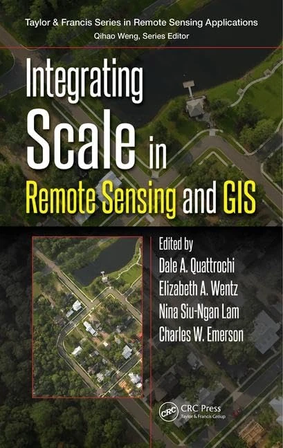 CRC Press - Integrating Scale in Remote Sensing and GIS Book