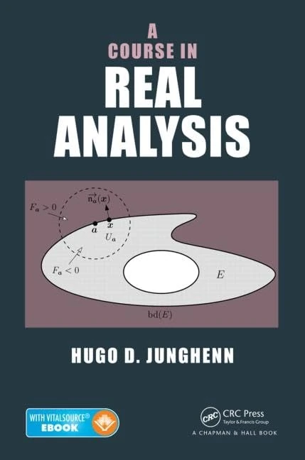 A Course in Real Analysis (Textbooks in Mathematics)