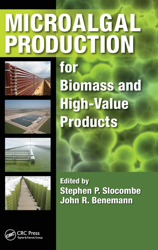 Microalgal Production for Biomass and High-Value Products: for Biomass and High-Value Products