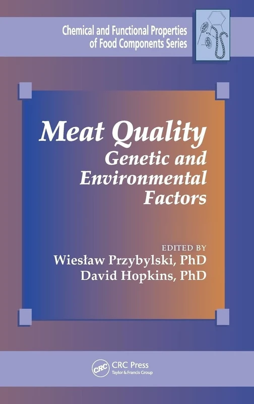 Meat Quality: Genetic and Environmental Factors (Chemical & Functional Properties of Food Components)