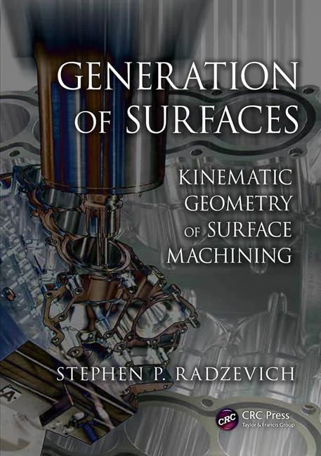 Generation of Surfaces: Kinematic Geometry of Surface Machining