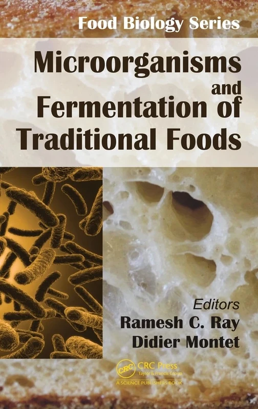 Microorganisms and Fermentation of Traditional Foods (Food Biology Series)