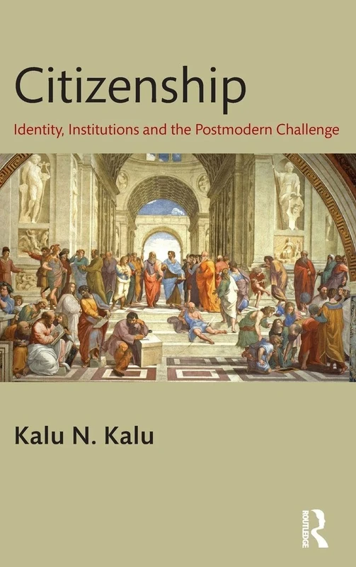Citizenship: Identity, Institutions, and the Postmodern Challenge