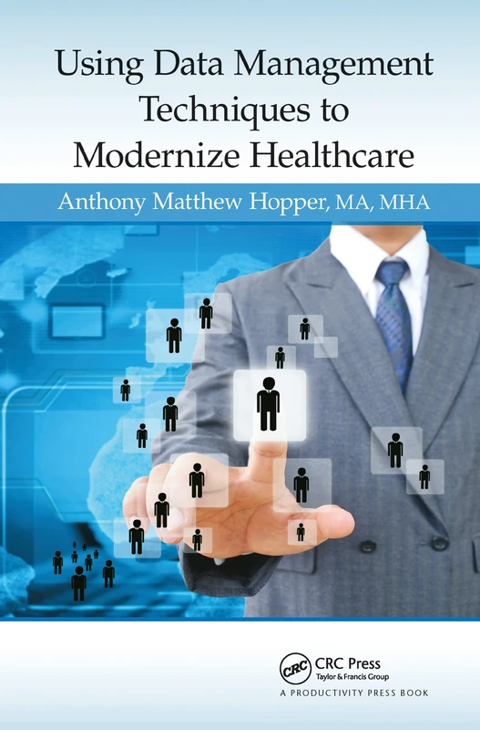 Using Data Management Techniques to Modernize Healthcare