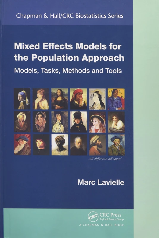Mixed Effects Models for the Population Approach: Models, Tasks, Methods and Tools: 66 (Chapman & Hall/CRC Biostatistics Series)