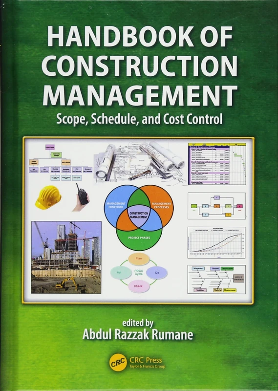 Handbook of Construction Management: Scope, Schedule, and Cost Control (Systems Innovation Book Series)