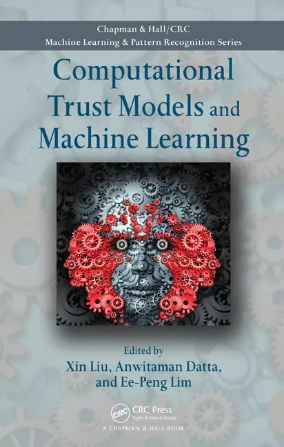 Computational Trust Models and Machine Learning (Chapman & Hall/CRC Machine Learning & Pattern Recognition)