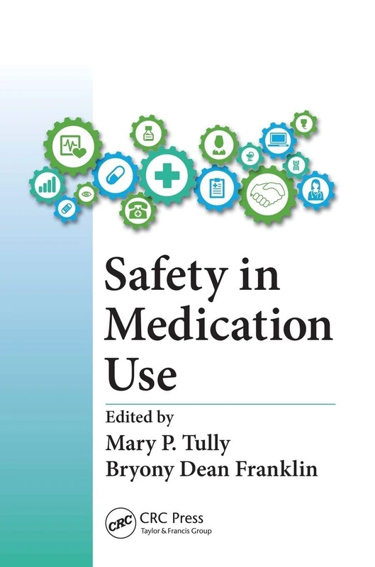 CRC Press - Safety in Medication Use - Medical Text