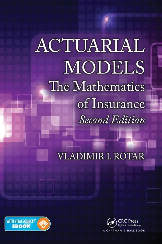 Actuarial Models: The Mathematics of Insurance, Second Edition