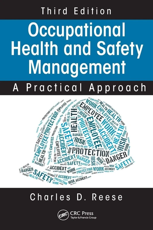 Occupational Health and Safety Management: A Practical Approach, Third Edition