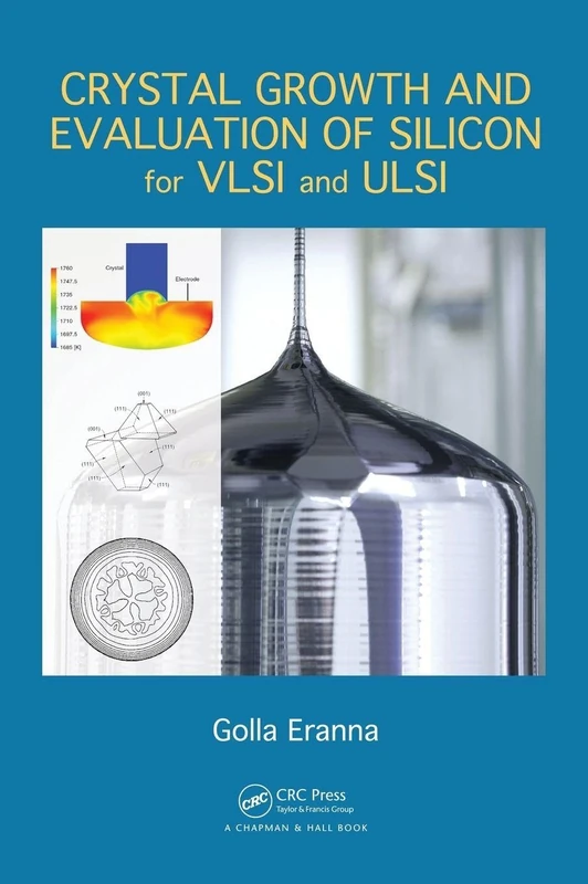 CRC Press - Crystal Growth and Evaluation of Silicon for VLSI