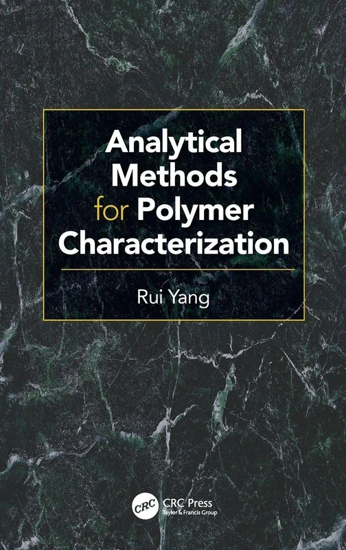 CRC Press - Analytical Methods for Polymer Characterization