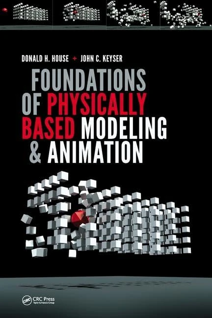 CRC Press Foundations of Physically Based Modeling and Animation