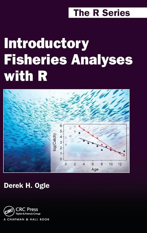 Introductory Fisheries Analyses with R: 32 (Chapman & Hall/CRC The R Series)