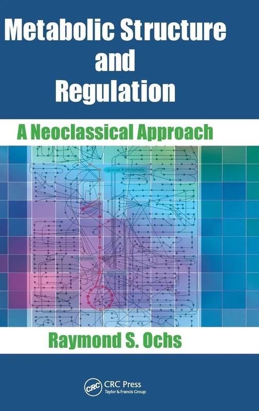 Metabolic Structure and Regulation: A Neoclassical Approach