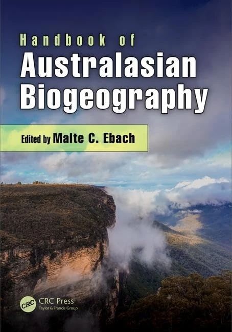 Handbook of Australasian Biogeography (CRC Biogeography Series)