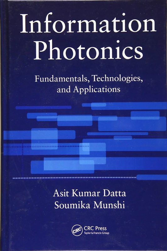 Information Photonics: Fundamentals, Technologies, and Applications