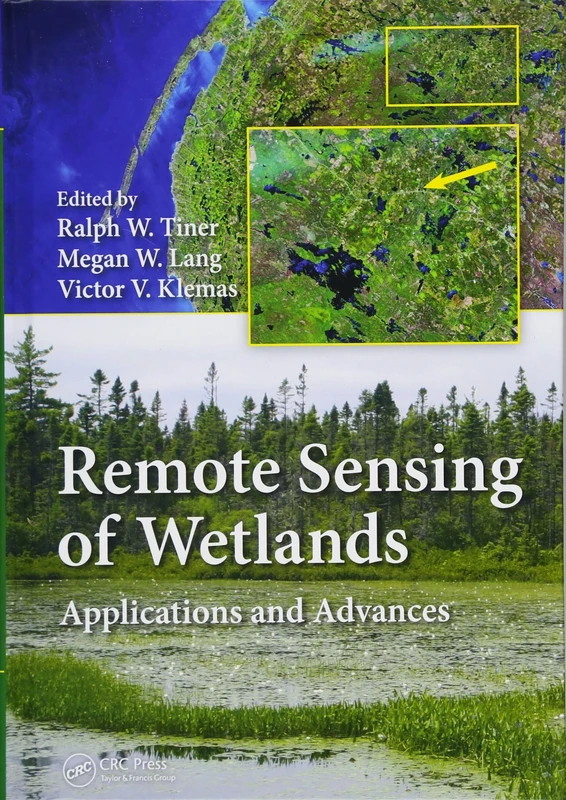 Remote Sensing of Wetlands: Applications and Advances