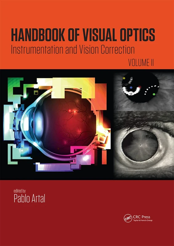 Handbook of Visual Optics, Volume Two: Instrumentation and Vision Correction: 2