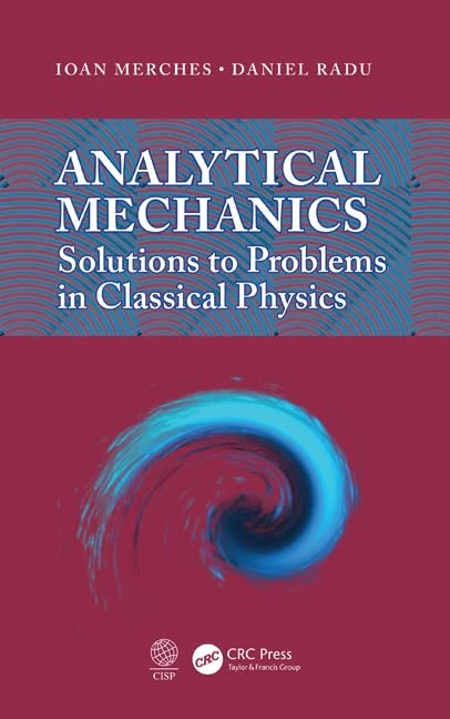 Analytical Mechanics: Solutions to Problems in Classical Physics