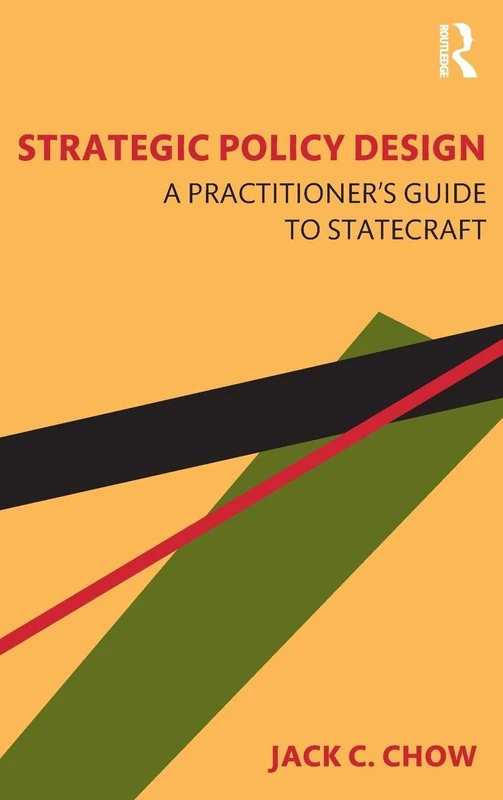 Strategic Policy Design: A Practitioner's Guide to Statecraft