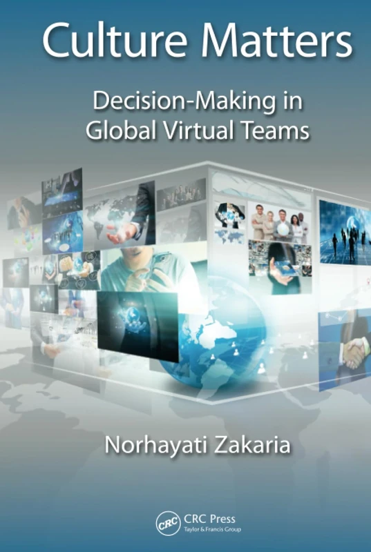 Culture Matters: Decision-Making in Global Virtual Teams
