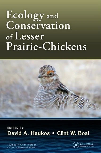 Ecology and Conservation of Lesser Prairie-Chickens: 48 (Studies in Avian Biology)
