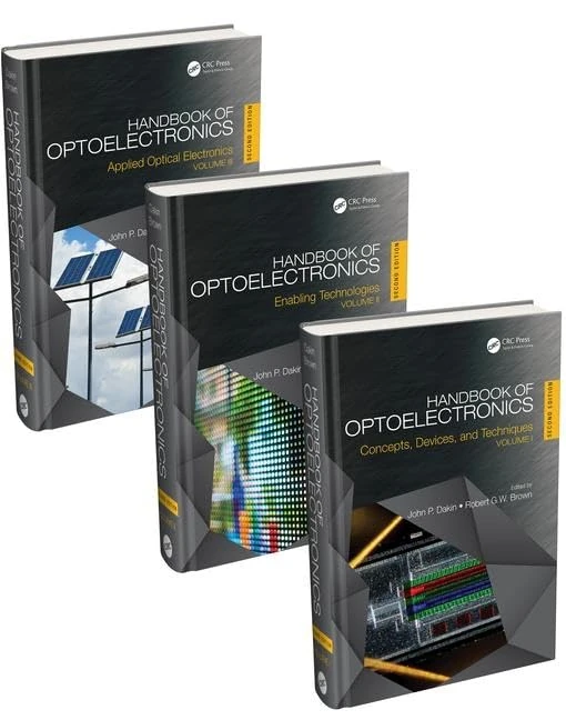Handbook of Optoelectronics, Second Edition (Three-Volume Set) (Series in Optics and Optoelectronics)