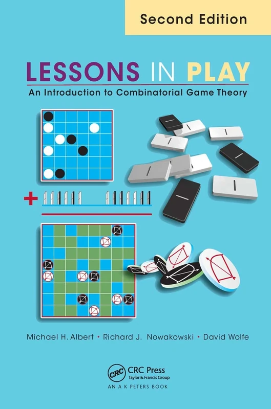 Lessons in Play: An Introduction to Combinatorial Game Theory, Second Edition