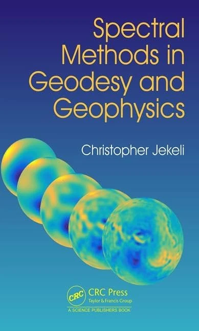 Spectral Methods in Geodesy and Geophysics - CRC Press