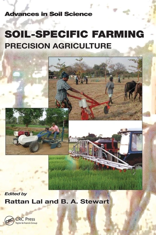 Soil-Specific Farming: Precision Agriculture: 22 (Advances in Soil Science)