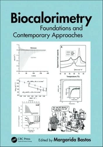 Biocalorimetry: Foundations and Contemporary Approaches