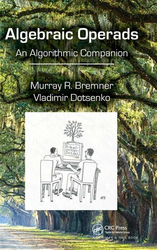 CRC Press Algebraic Operads: An Algorithmic Companion