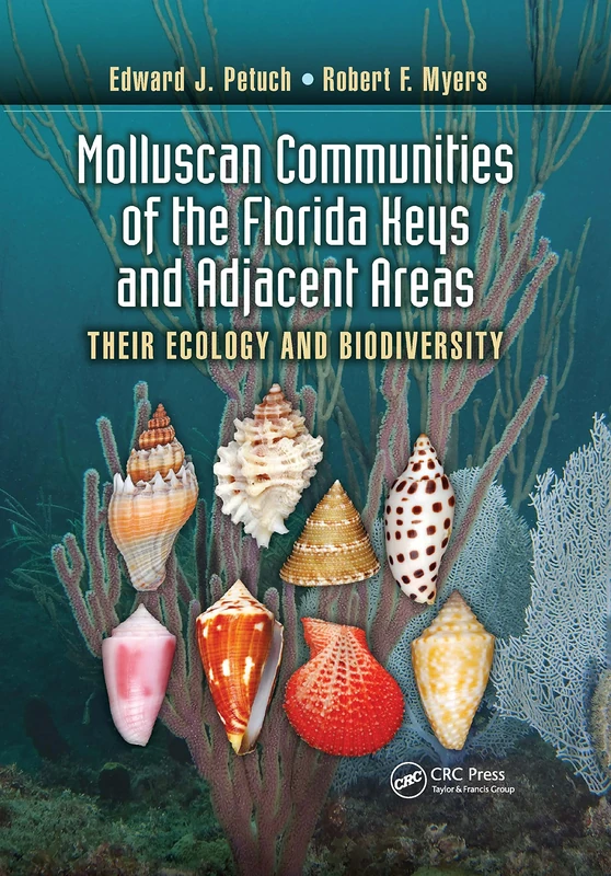 Molluscan Communities of the Florida Keys and Adjacent Areas: Their Ecology and Biodiversity