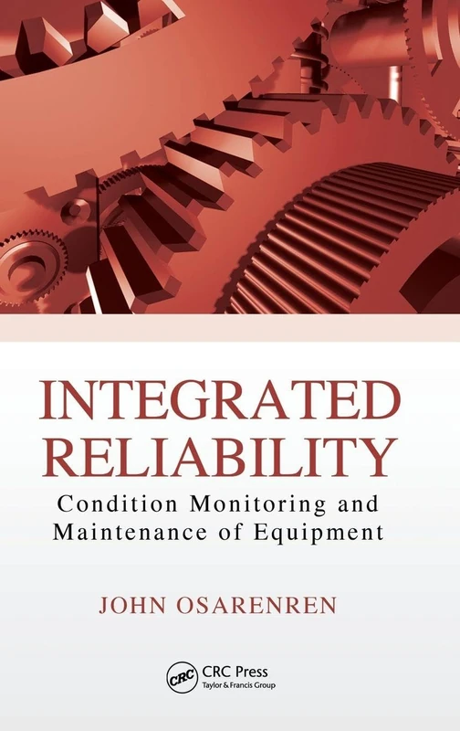 CRC Press Integrated Reliability - Condition Monitoring Book