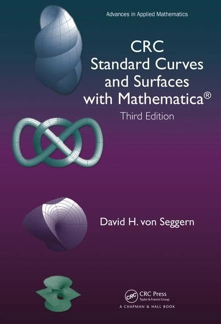 CRC Standard Curves and Surfaces with Mathematica (Advances in Applied Mathematics)