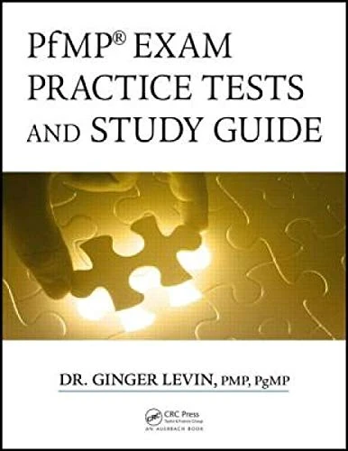 PfMP® Exam Practice Tests and Study Guide (Best Practices in Portfolio, Program, and Project Management)