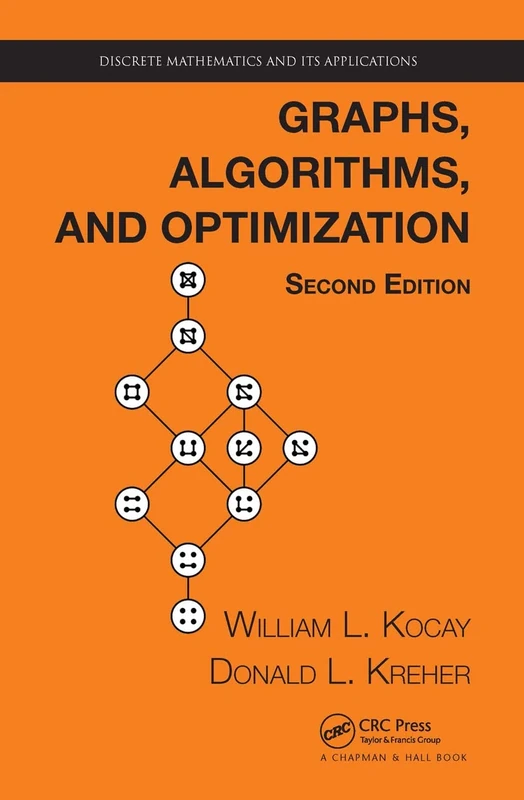 Graphs, Algorithms, and Optimization (Discrete Mathematics and Its Applications)