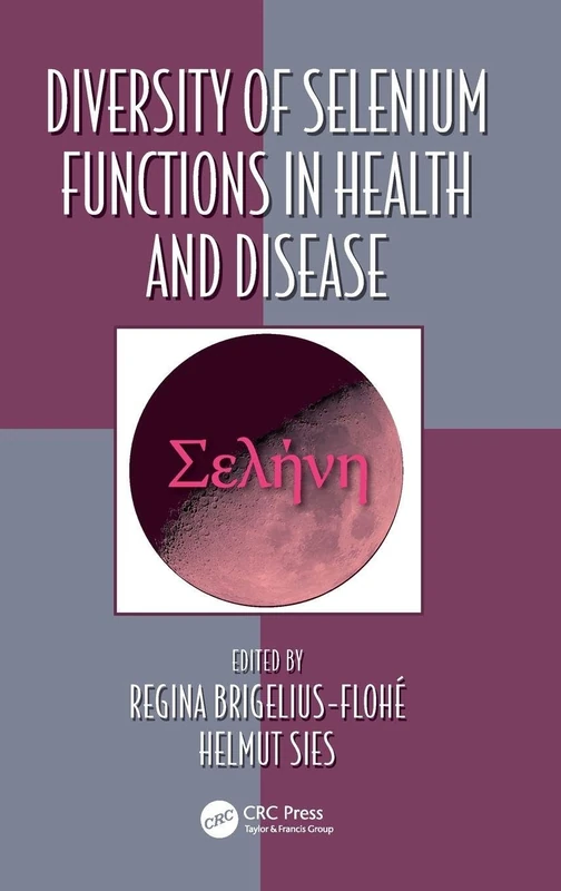 Diversity of Selenium Functions in Health and Disease: 37 (Oxidative Stress and Disease)