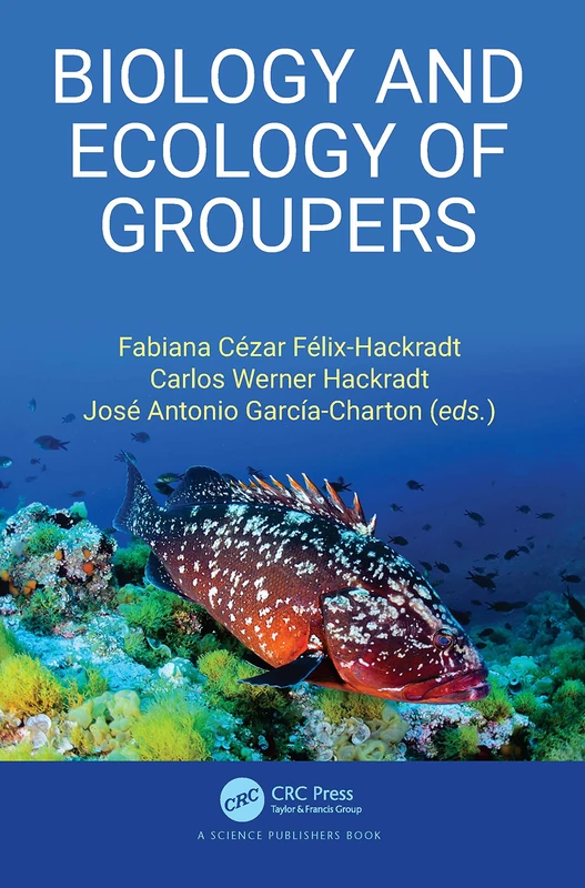 Biology and Ecology of Groupers - CRC Press Science Book