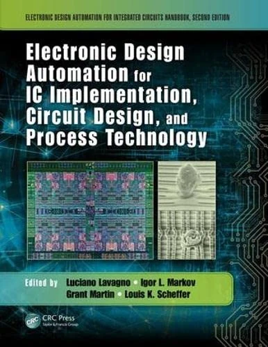 Electronic Design Automation for IC Implementation, Circuit Design, and Process Technology (Electronic Design Automation for Integrated Circuits Handbook)