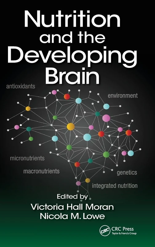 Nutrition and the Developing Brain