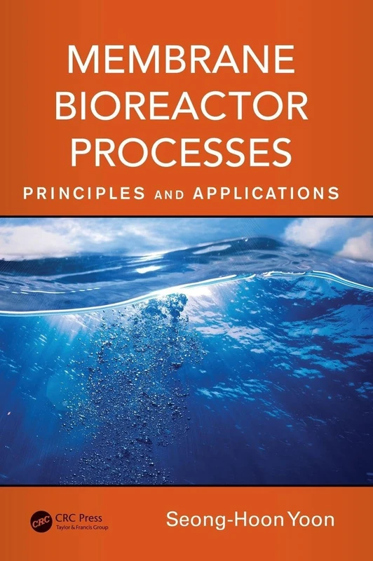 Membrane Bioreactor Processes: Principles and Applications (Advances in Water and Wastewater Transport and Treatment)