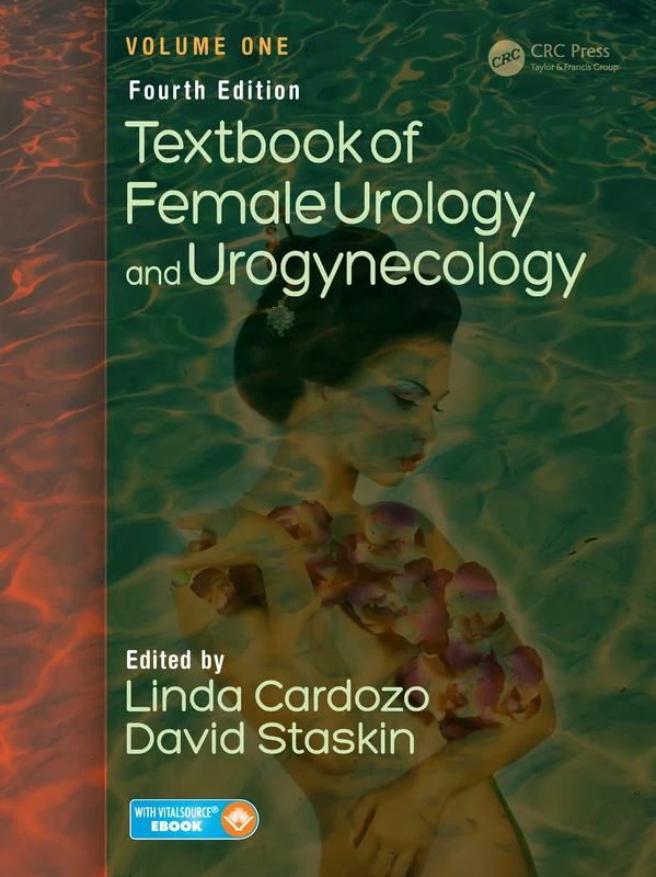 Textbook of Female Urology and Urogynecology, Fourth Edition - Volume One: Volume 1