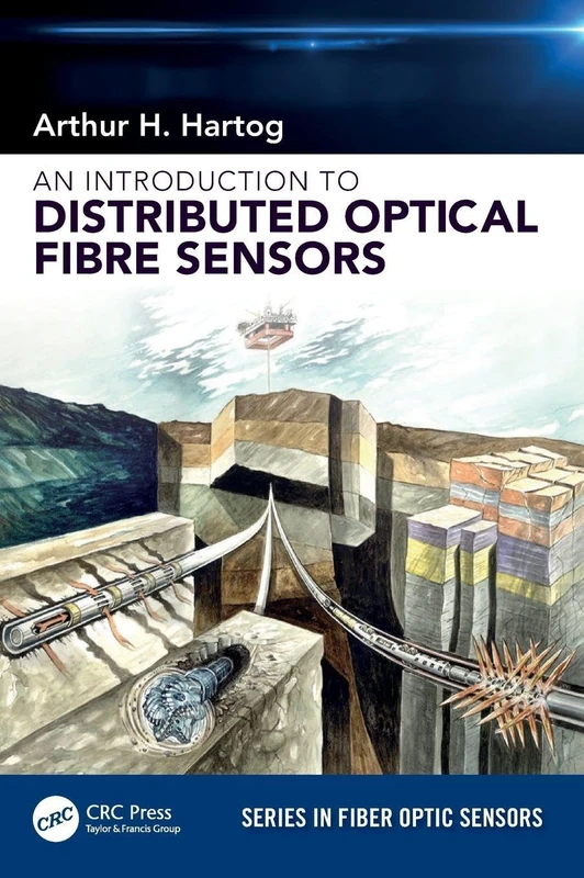 An Introduction to Distributed Optical Fibre Sensors (Series in Fiber Optic Sensors)