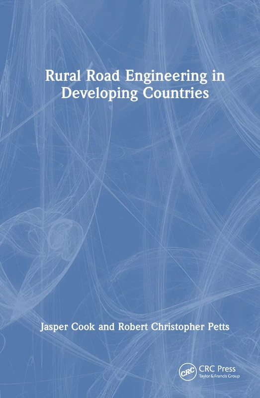 CRC Press - Rural Road Engineering in Developing Countries