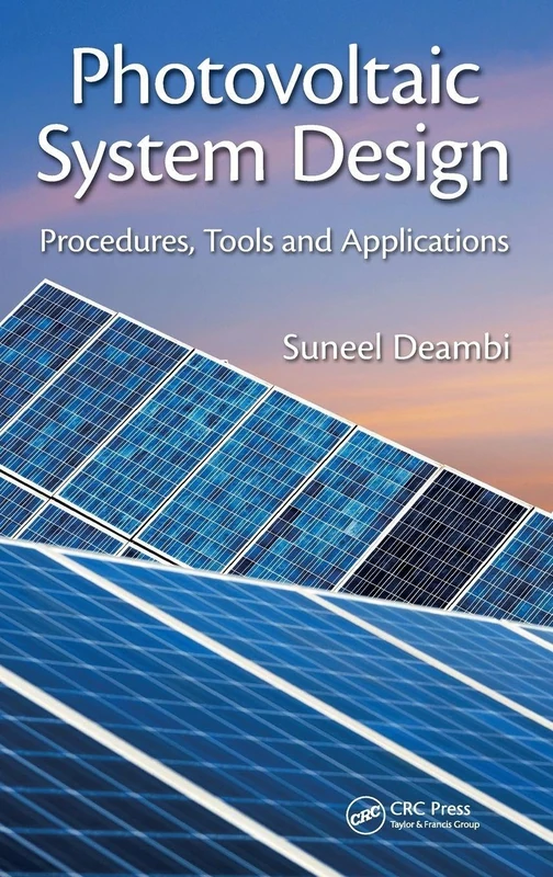 CRC Press Photovoltaic System Design: Procedures and Tools