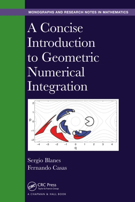 CRC Press - A Concise Introduction to Geometric Numerical Integration
